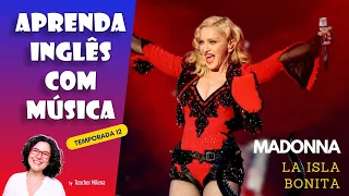 Aprenda Inglês com Música #242  - Madonna  - La Isla Bonita (Aula completa inédita)