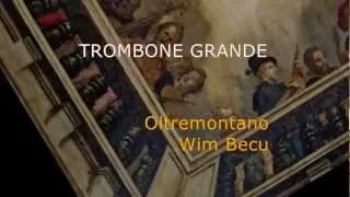 Trombone Grande - Oltremontano