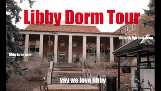 CU Boulder Dorm Tour **LIBBY HALL EDITION**