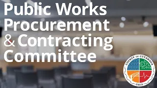 2023.05.31 Public Works, Procurement & Contracting Committee Meeting