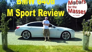 BMW 640d Twin Turbo M Sport Ep4 Motors for the Masses