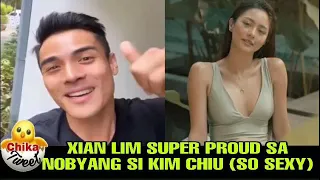 XIAN LIM SUPER PROUD SA NOBYANG SI KIM CHIU (SO SEXY)