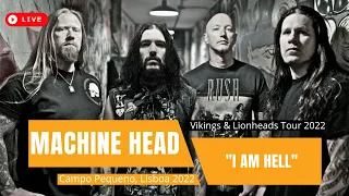 Live Machine Head - I Am Hell live  Lisboa 2022