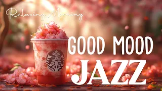 Good Mood Jazz ☕ Sweet Spring Jazz Piano & February Bossa Nova Music for Perfect Day