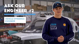 Ask Our Engineer #2 | Vehicle Dynamics Engineer