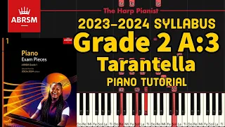 Grade 2 A:3 Tarantella Piano Tutorial ABRSM 2023-2024