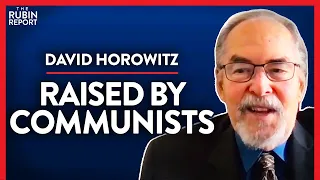 What I Learned Being Raised by Communists (Pt. 1) | David Horowitz | POLITICS | Rubin Report