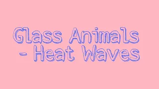 Glass Animals - Heat Waves. Транскрипция на русском.