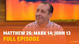 New Testament | May 29-Jun 4 | Matthew 26; Mark 14; John 13 | BYUtv