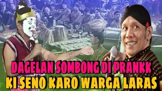 DAGELAN SOMBONG DI KERJAIN KI SENO KARO ANAK BUAHE... LIMBUKAN LUCU POLL‼