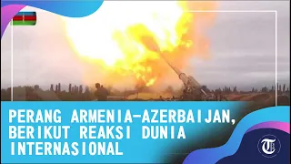 Perang Armenia Azerbaijan, Berikut Reaksi Dunia Internasional