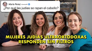 Mujeres JUDÍAS ULTRAORTODOXAS se atreven a contestar TODO | Judaísmo Sin Filtro