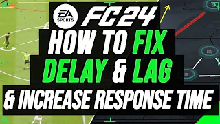 EA FC 24 - How To FIX DELAY & LAG, Reduce Gameplay Delay, Best m/s Internet Gameplay Settings