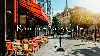Paris Cafe Ambience - Romance Bossa Nova Jazz Music for Good Mood | Jazz Instrumental