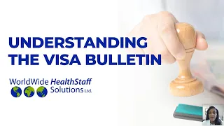 Understanding the Visa Bulletin (webinar replay)