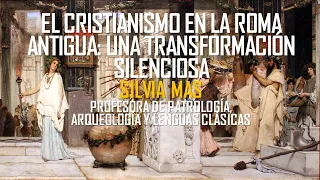 La vida de los primeros cristianos en la Antigua Roma. Silvia Mas