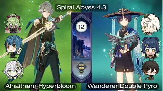 Spiral Abyss 4.3 | Floor 12 - 9 Stars | Alhaitham Hyperbloom - Wanderer Double Pyro | Genshin Impact