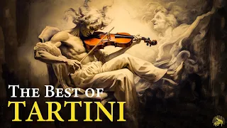 The Best of Tartini - Devil's Trill Sonata -Violin Classical Music for Relaxation