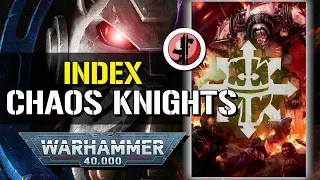 Warhammer 40.000 Index Chaos Knights !!!
