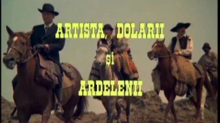 Artista, Dolarii si Ardelenii 79 Romania Filme Romanesti