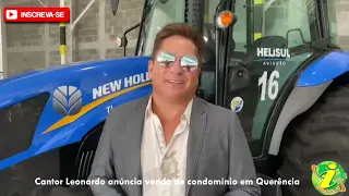 Cidades - Cantor Leonardo anuncia venda de condomínio em Querência e diz ter contraído o Covid-19