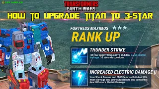 How to Upgrade Titans to 3-Star? - Transformers: Earth Wars
