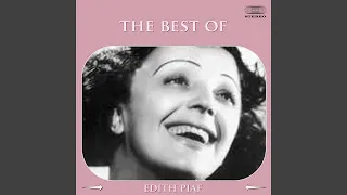 The Best of Edith Piaf Medley: Non, je ne regrette rien / La vie en rose / Hymne à l'amour /...