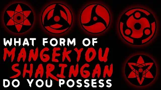 What Form Of MANGEKYOU SHARINGAN Do You Possess?