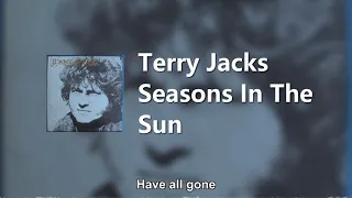 Terry Jacks - Seasons In The Sun (Unoffical Lyric Video)
