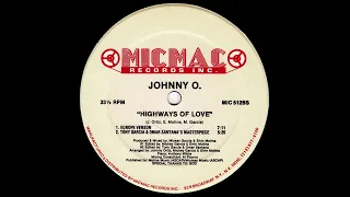 Johnny O - Highways Of Love (12'' Single) [Vinyl Remastering]