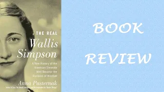 Book Review: The Real Wallis Simpson by Anna Pasternak