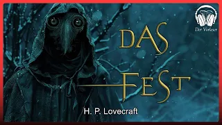 Das Fest (H. P. Lovecraft) | Komplettes Schauer und Grusel Hörbuch