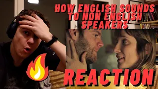 HOW ENGLISH SOUNDS TO NON ENGLISH SPEAKERS | ((IRISH MAN REACTION!!))