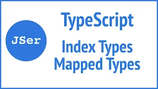 TypeScript Deep Dive - Index Types / Mapped Types | JSer - Front-End Interview questions