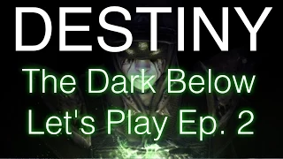 Destiny - The Dark Below Walkthrough Ep. 2 - Siege of the Warmind - Let's Play The Dark Below