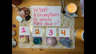 What Assumptions Do People Make About You?❤️Pick a Card ⭐