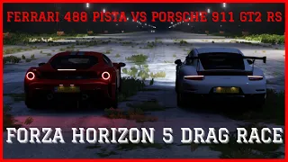 Ferrari 488 Pista vs Porsche 911 GT2 RS - Forza Horizon 5 Drag Race