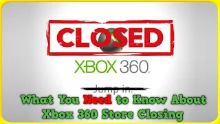 Xbox 360 Store to Close