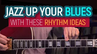 Jazz up your Blues with these rhythm ideas! Jazz / blues guitar lesson - EP536