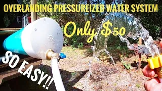 Easy DIY pressurized water tank overland shower