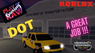 It's Department of Transport!!! | Roblox | Emergency Response | DOT | Play It Raw