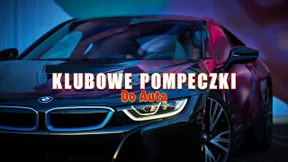 PIZDA OGIEŃ LECE BOKIEM 🔈 NAJLEPSZA POMPA DO AUTA 🔥 NAJLEPSZE KLUBOWE HITY 2021