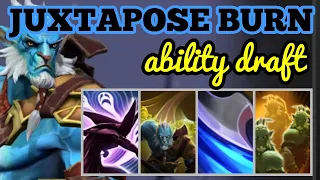 DOTA 2 ABILITY DRAFT JUXTAPOSE BURN