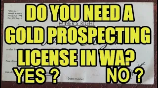 Do you need a Gold prospecting license in Western Australia 2022 (Updated)