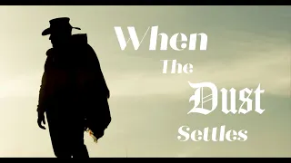 'When the Dust Settles' Modesto 48 hour film submission.
