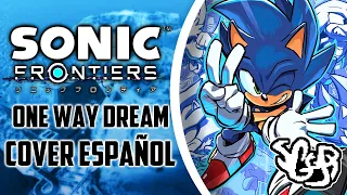 SGGB - Sonic Frontiers - One Way Dream | Cover En Español