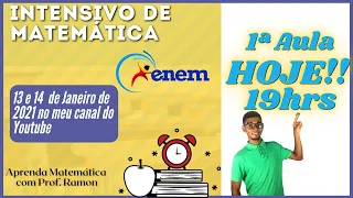 Aula#1 - INTENSIVO DE MATEMÁTICA ENEM 2020 - Revisão dos Conteúdos Por Disciplina