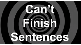 Can't Finish Sentences Hypnosis