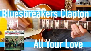 All Your Love - Eric Clapton with John Mayall Bluesbreakers Guitar Lesson #1