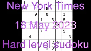 Sudoku solution – New York Times sudoku 18 May 2023 Hard level